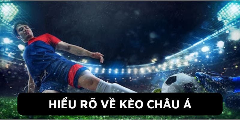 Đa dạng những thể loại cược trong kèo châu Á PQ88