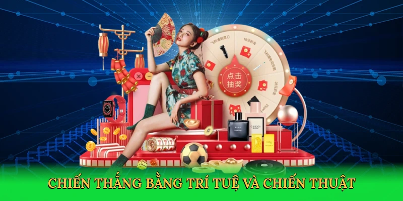 Chiến thắng bằng trí tuệ và chiến thuật