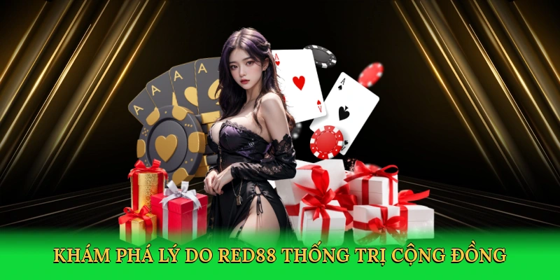 Khám phá lý do RED88 thống trị cộng đồng chơi bài