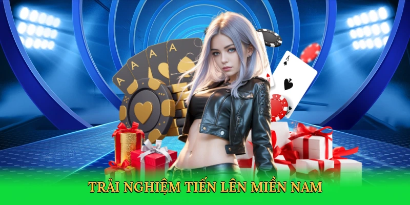 Trải nghiệm chơi bài đỉnh cao với tiến lên miền nam