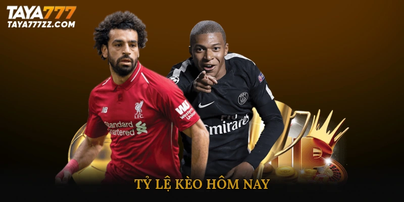 tỷ lệ kèo hôm nay