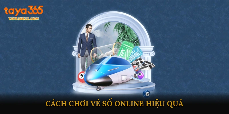 Cách chơi vé số online hiệu quả