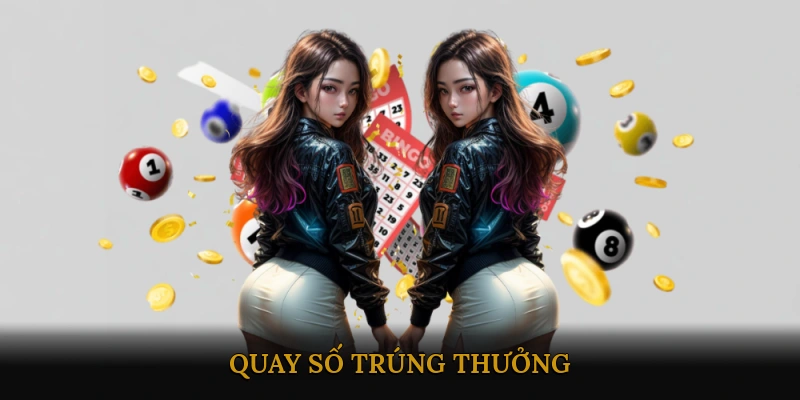 Quay số trúng thưởng