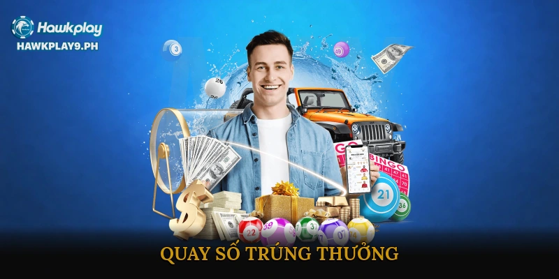 quay số trúng thưởng