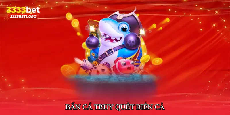 Bắn cá truy quét biển cả